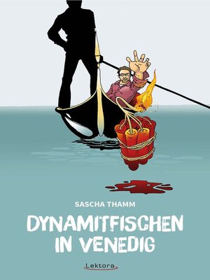 cover image of Dynamitfischen in Venedig